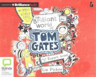 The Brilliant World of Tom Gates (2-Volume Set) （Unabridged）