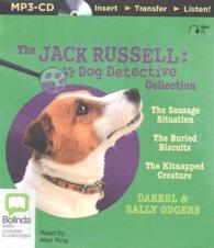 The Jack Russell Dog Detective Collection : The Sausage Situation / the Buried Biscuits / the Kitnapped Creature (Jack Russell Dog Detective) （MP3 UNA）