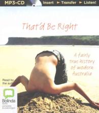 That'd Be Right : A Fairly True History of Modern Australia （MP3 UNA）