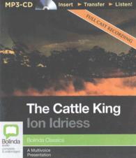 The Cattle King (Bolinda Classics) （MP3 UNA）