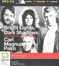 Bright Lights, Dark Shadows (2-Volume Set) : The Real Story of Abba （MP3 UNA）