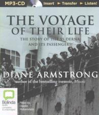 The Voyage of Their Life : The Story of the Ss Derna and Its Passengers （MP3 UNA）