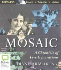Mosaic (2-Volume Set) : A Chronicle of Five Generations （MP3 UNA）