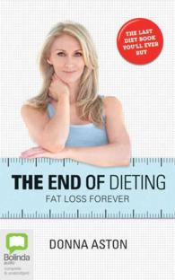 The End of Dieting (4-Volume Set) : Fat Loss Forever - Library Edition （Unabridged）