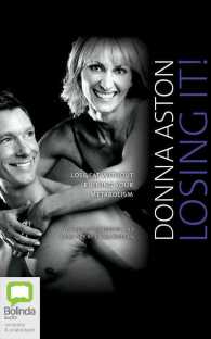 Losing It! (2-Volume Set) : Lose Fat without Ruining Your Metabolism; Library Edition （Unabridged）