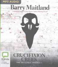 Crucifixion Creek (The Belltree Trilogy) （MP3 UNA）