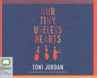 Our Tiny, Useless Hearts (8-Volume Set) （Unabridged）