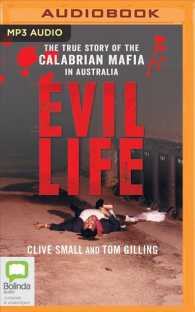 Evil Life : The True Story of the Calabrian Mafia in Australia （MP3 UNA）