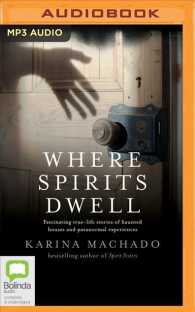 Where Spirits Dwell : Fascinating True Life Stories of Haunted Houses and Other Paranormal Experiences （MP3 UNA）