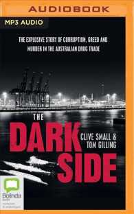 The Dark Side : The Explosive Story of Corruption, Greed and Murder in the Australian Drug Trade （MP3 UNA）