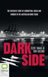 The Dark Side (7-Volume Set) : The Explosive Story of Corruption, Greed and Murder in the Australian Drug Trade - Library Edition （Unabridged）