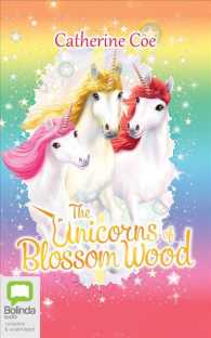 The Unicorns of Blossom Wood (4-Volume Set) : Believe in Magic / Festival Time / Storms and Rainbows / Best Friends (Blossom Wood) （Unabridged）