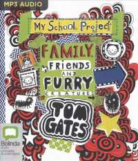 Family, Friends and Furry Creatures (Tom Gates) （MP3 UNA）