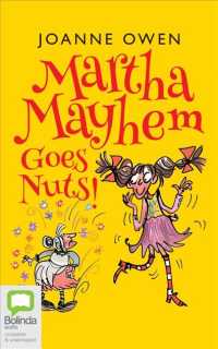 Martha Mayhem Goes Nuts! (2-Volume Set) : Library Edition (Martha Mayhem) （Unabridged）