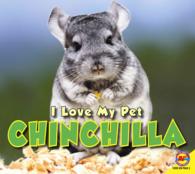 Chinchilla (I Love My Pet)