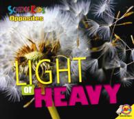 Light or Heavy (Science Kids: Opposites)