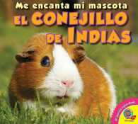 El conejillo de Indias / the Guinea Pig (Me Encanta Mi Mascota)