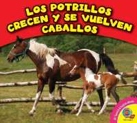 Los potrillos crecen y se vuelven caballos / Foals Grow up to Be Horses (Los animales crecen / Animals grow up)