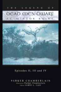 The Legend of Dead Men Dwarf at Winsor Ruins : Episodes II, III and IV （Reprint）