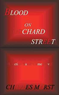 Blood on Orchard Street : A Fiction Based Crime Novel