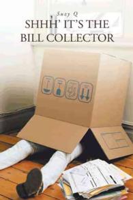 Shhh' It's the Bill Collector （Reprint）