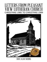 Letters from Pleasant View Lutheran Church : Christmas 1985 to Christmas 1999