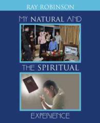 My Natural and the Spiritual Experience