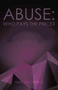 Abuse : Who Pays the Price?