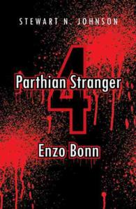 Parthian Stranger 4 : Enzo Bonn