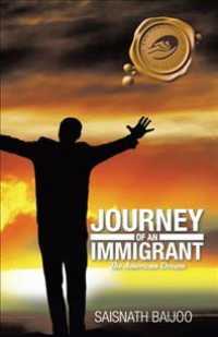 Journey of an Immigrant : The American Dream -- Paperback / softback