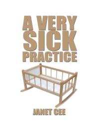 A Very Sick Practice