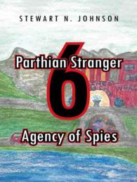 Parthian Stranger 6 : Agency of Spies