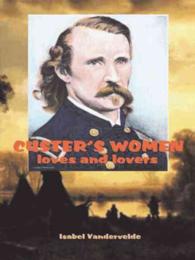 Custer's Women : Loves and Lovers