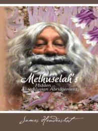 Methuselah's Hidden Antediluvian Abridgement