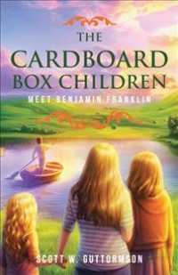 The Cardboard Box Children : Meet Benjamin Franklin （Reprint）