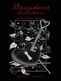 Brandon's Collections : Life Based Poems 〈1〉