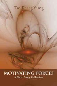 Motivating Forces : A Short Story Collection