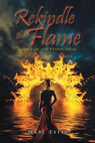 Rekindle the Flame (The Vendicatori)