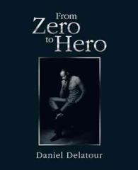 From Zero to Hero -- Paperback / softback