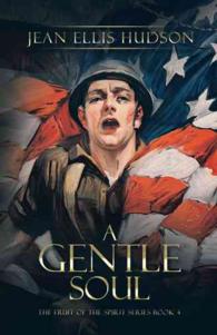 A Gentle Soul (The Fruit of the Spirit)