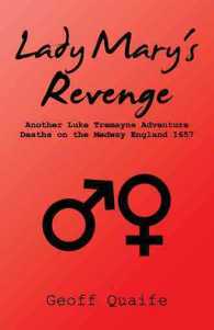 Lady Mary's Revenge: Another Luke Tremayne Adventure Deaths on the Medway England 1657