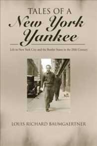 Tales of a New York Yankee : Life in New York City and the Border States in the 20th Century
