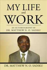 My Life and Work : An Autobiography of Matthew N. O. Sadiku
