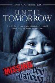 Until Tomorrow : I Will Love You Unconditionally Until There Are No More Tomorrows