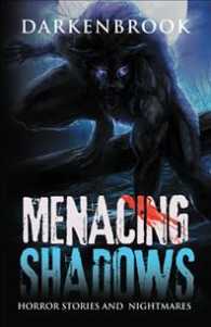 Menacing Shadows : Horror Stories and Nightmares
