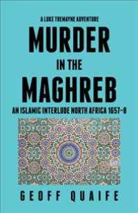A Luke Tremayne Adventure Murder in the Maghreb : An Islamic Interlude North Africa 16578