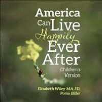 America Can Live Happily Ever after : Children's Version -- Paperback / softback