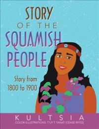 Story of the Squamish People : Story from 1800 to 1900 -- Paperback / softback