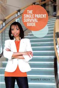 The Single Parent Survival Guide