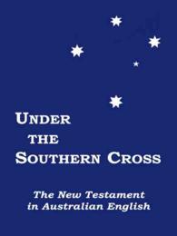 Under the Southern Cross : The New Testament in Australian English